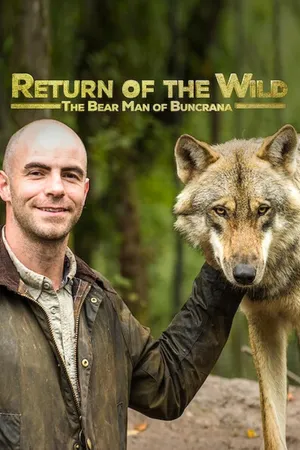 Return of the Wild: The Bearman of Buncrana