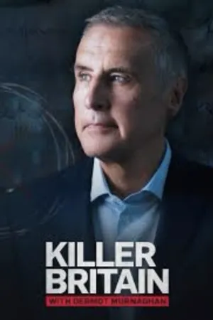 Killer Britain with Dermot Murnaghan