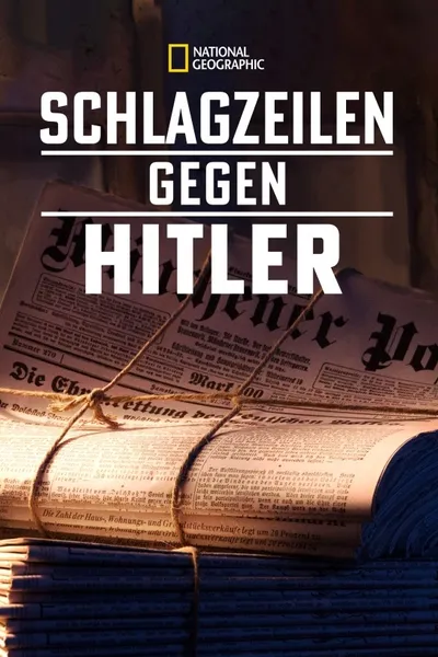 Schlagzeilen Gegen Hitler