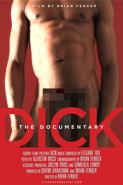 Dick: The Documentary