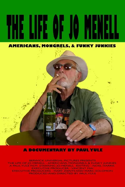 The Life of Jo Menell: Americans, Mongrels, & Funky Junkies