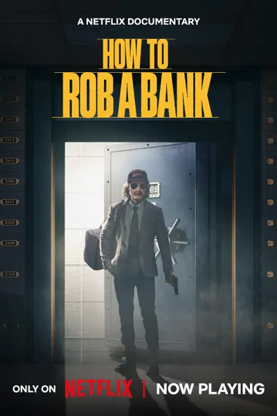 How to Rob a Bank