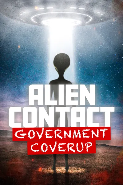 Alien Contact: Government Coverup