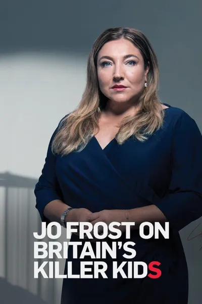 Jo Frost on Britain's Killer Kids