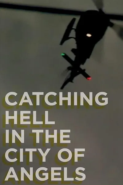 Catching Hell in the City of Angels