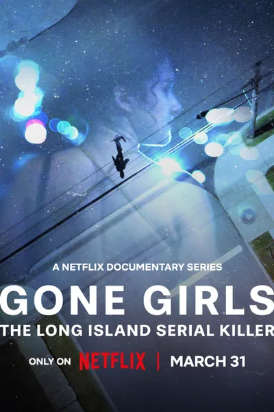 Gone Girls: The Long Island Serial Killer