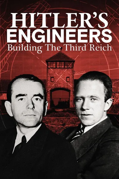 Hitler's Engineers: Building the Third Reich